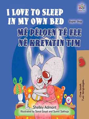 cover image of I Love to Sleep in My Own Bed Më pëlqen të fle në krevatin tim